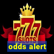 odds alert